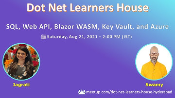 Azure SQL, Web API, Blazor WASM, Key Vault, and Azure