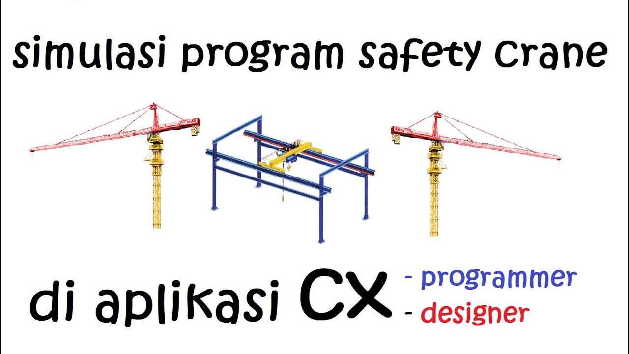simulasi program safety crane di aplikasi cx programmer dan cx designer ...