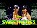 SWEETNOTES Nonstop OPM Love Songs 2025🎶