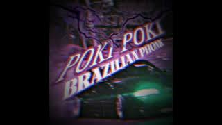 POKI POKI BRAZILIAN PHONK (DJ ALEX DA BJ)