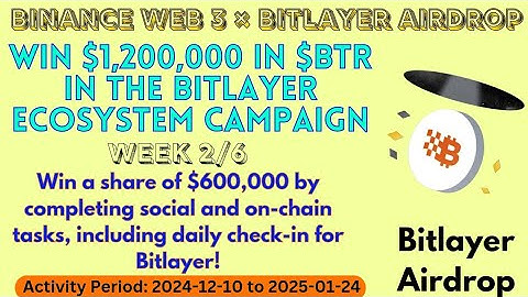 Binance Web 3 New Bitlayer Airdrop Week 02| Win $1.2M In $BTR | Complete Stake and Social Tasks #BTR