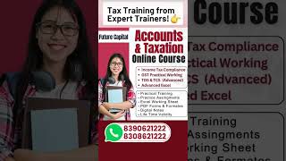 Tax Training from Expert Trainers Income Tax + GST + TDS &amp; TCS + Advanced Excel Course | Join Now