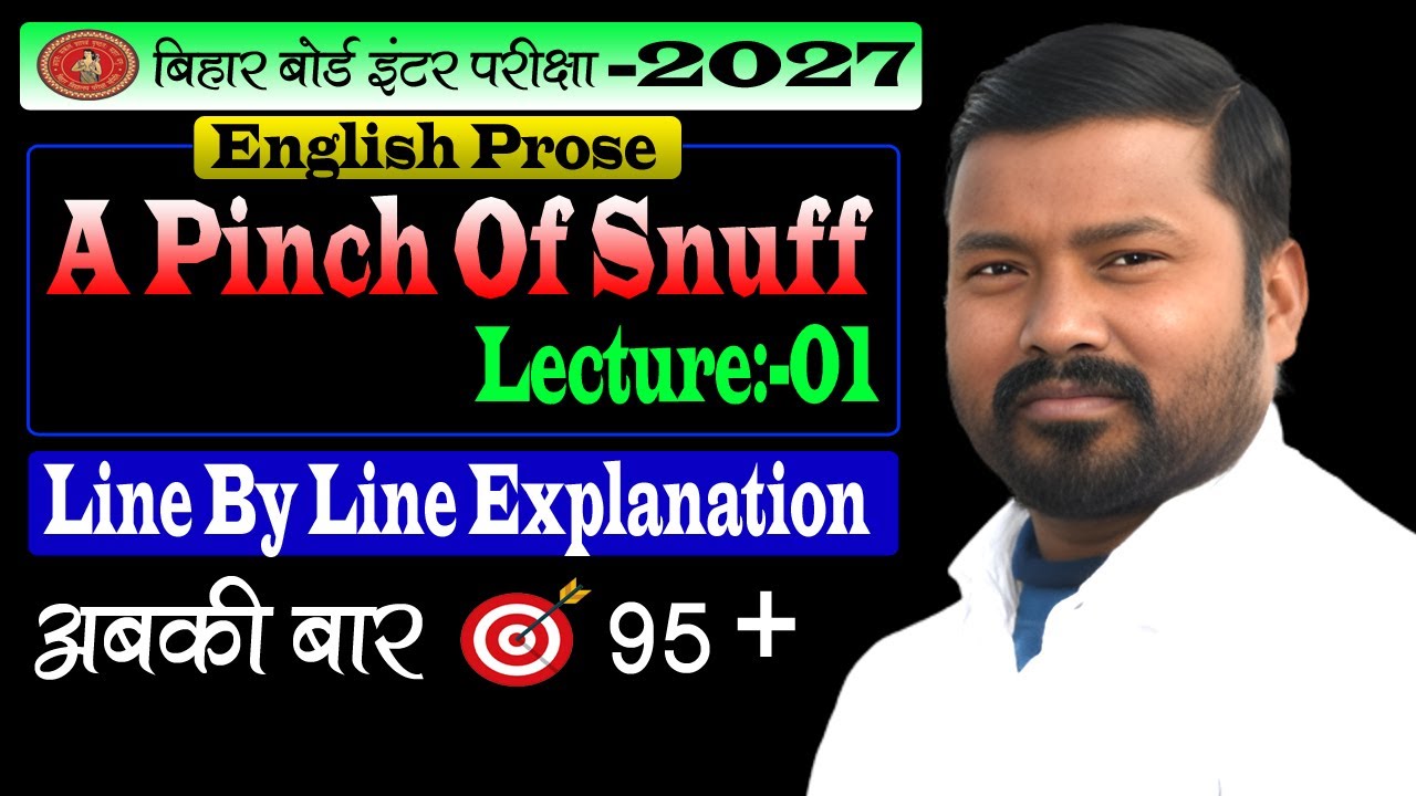 12TH Bihar Board English Prose Chapter  03 || A Pinch Of Snuff || Lecture:-01 @AmitSirEnglishGuru
