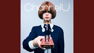 緑黄色社会 5th Album 『Channel U』が