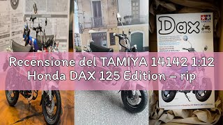 Recensione del TAMIYA 14142 1:12 Honda DAX 125 Edition – riproduzione fedele all'originale, kit di c