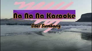 Na Na Na Karaoke Doel Sumbang