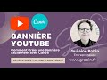 Comment crer une bannire youtube  optimise  facilement avec canva  tuto pratique