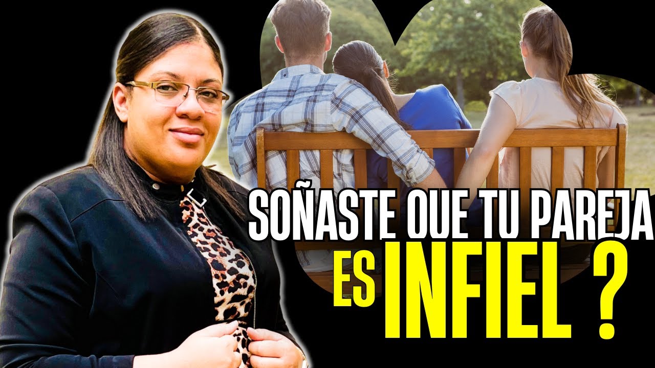 Mira esto si SOÑASTE que tu pareja te es INFIEL 😯