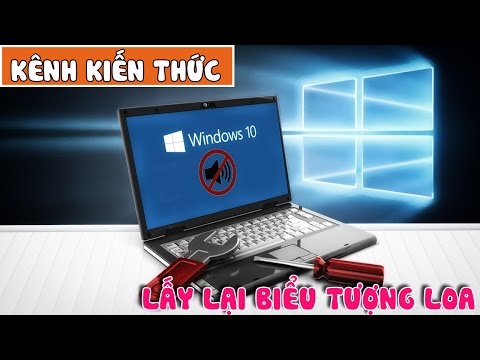 Cách khắc phục lỗi mất biểu tượng loa trong Windows 10