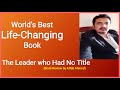 The Leader Who Had No Title | Book Review | Leadership and success