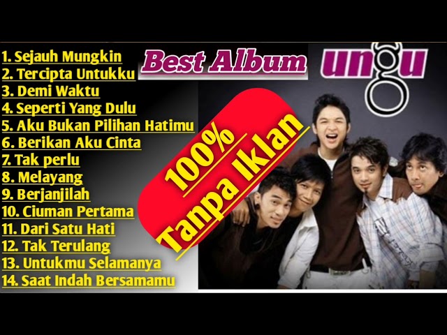 Full Album - Ungu Band_ 100% Tanpa Iklan (Album Terbaik) class=