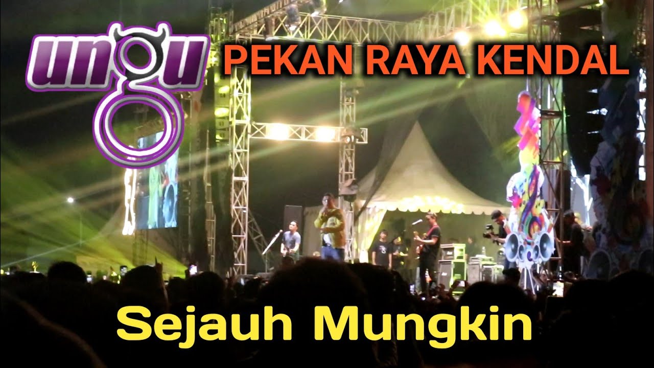 UNGU - SEJAUH MUNGKIN LIVE DI PEKAN RAYA KENDAL 2024 - YouTube