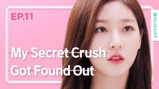 Getting Drunk And Causing A Scene In Front Of The Person You Like | Love Playlist | S4 - EP.11 (CC)