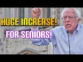 Bernie Sanders SOCIAL SECURITY INCREASE! (New Update)