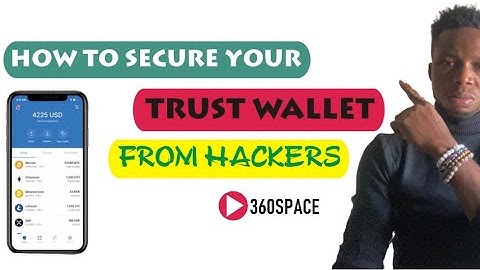 How To Secure Your Trust Wallet From Hackers
