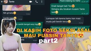 CHAT STORY||DIKASIH FOTO SEKSI ASAL MAIN LAGI BUAT PUASIN TANTE|| _chatwhatssap