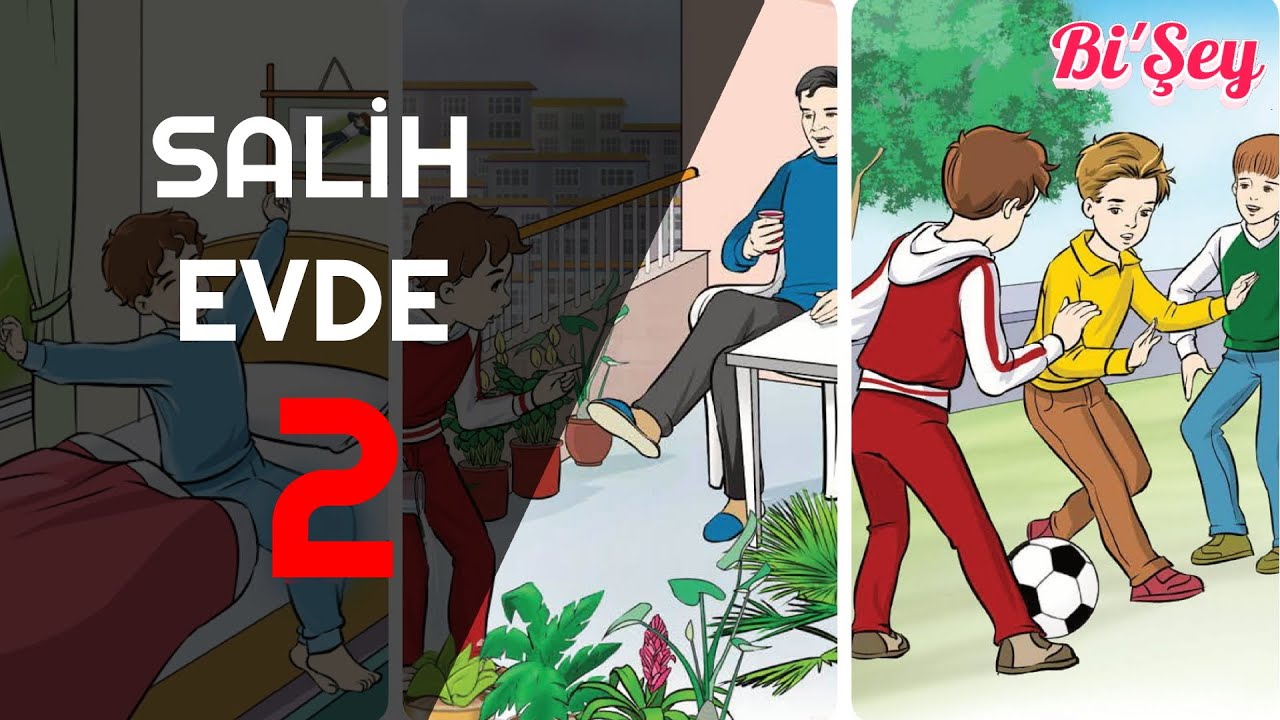2- SALİH EVDE Dinle ve Soruları Cevapla