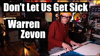 Don't Let Us Get Sick (Warren Zevon Cover)