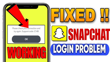 Please Check Your Connection And Try Again Support Code C14b FIX ✅ | Snapchat Login Problem 2025