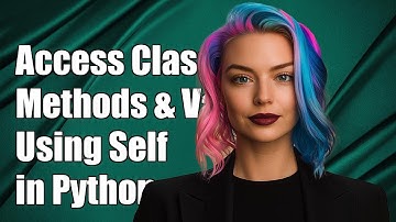 How to Access Class Methods and Variables Using Self in Python