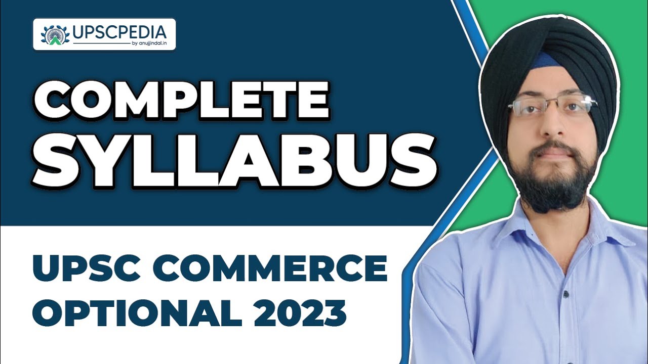 UPSC Commerce Optional 2023 Syllabus | UPSC Commerce and Accountancy Optional All Topics | UPSC 2023