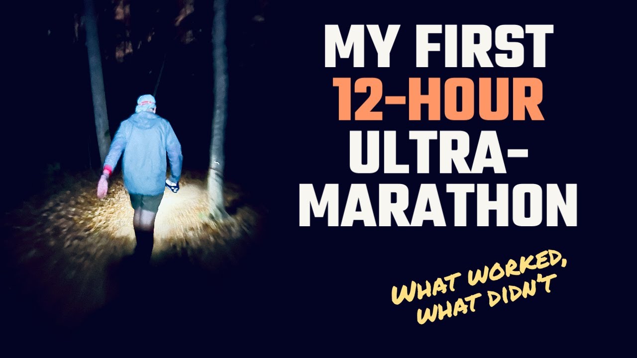 My First 12-Hour Ultramarathon: How it went, and would I do it again?