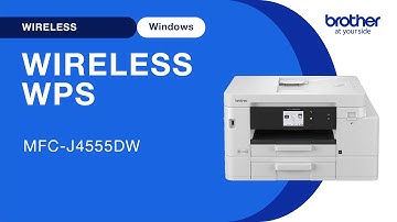 MFCJ4555W set up wireless with WPS - Windows