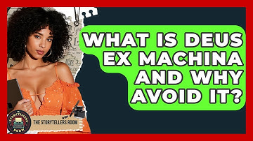 What Is Deus Ex Machina And Why Avoid It? - The Storytellers Room
