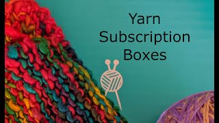 25   Yarn Subscription boxes   My Story