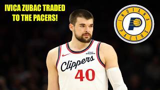 The Pacers Traded For Ivica Zubac