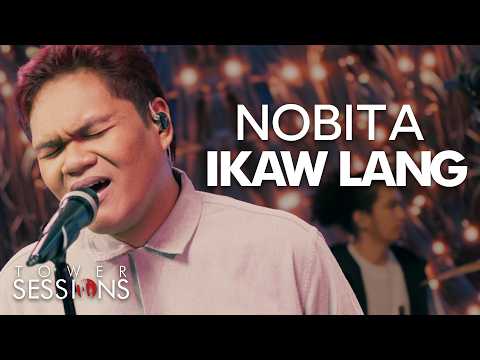 Nobita - Ikaw Lang | Tower Sessions