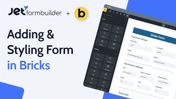 How to Create & Style a WordPress Form in Bricks Builder | JetFormBuilder