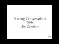 Healing conversations with the desalvos