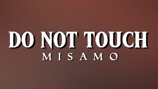 Do Not Touch - MiSaMo | Lyric Video