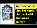 Android Phone Mein Rolling Icon App Kaise Set Karein – Amazing Look Trick 2025
