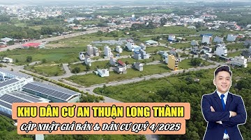 Khu Dân Cư An Thuận Long Thành Cập Nhật Quý 4/2025 | Địa Ốc Tuấn Anh