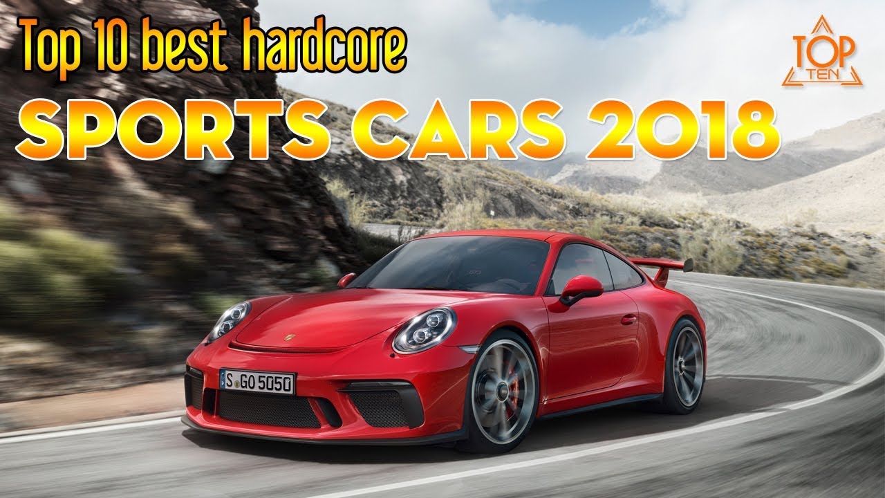 Top 10 best hardcore sports cars 2018 || Sports cars list