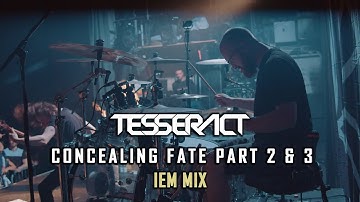 TESSERACT - CONCEALING FATE PART 2&3 // Live in Copenhagen // IEM mix
