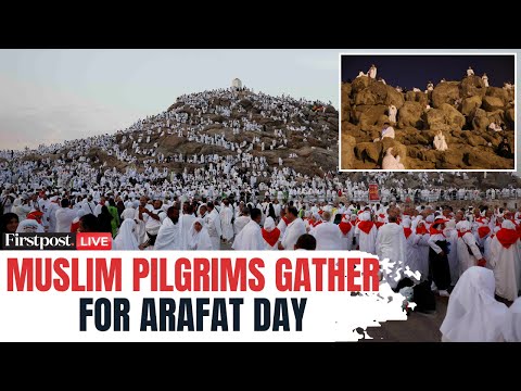 Hajj 2025 LIVE Muslim Pilgrims Arrive In Arafat Ahead Of Hajj S Holiest Day N18G