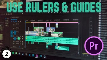 Premiere Pro : How To Use Rulers & Guides