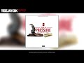 TeeJay3K - Pressure (Ft.Cyko)