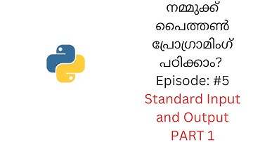 Python tutorial #5 : Standard Input and Output | Malayalam