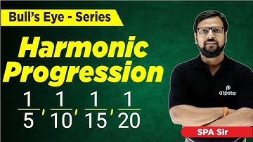 Harmonic Progression | Sequence and Series Class 11 | IIT JEE MATHS | ATP STAR KOTA