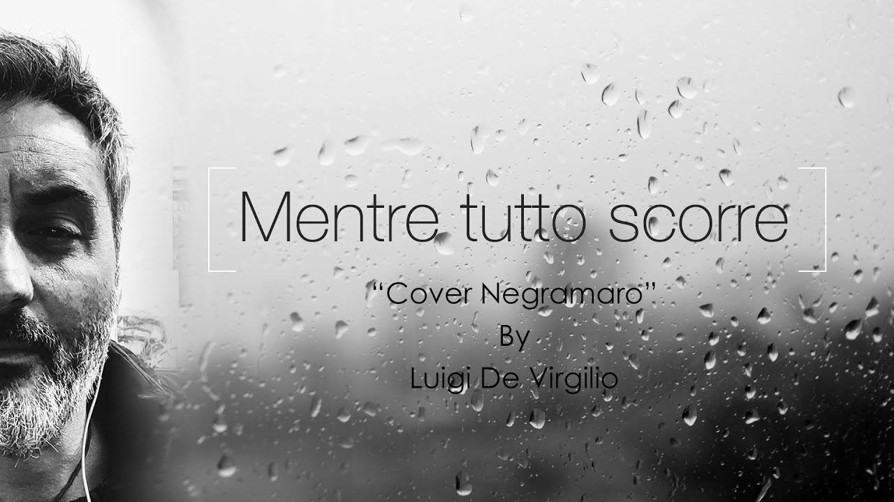 testo mentre tutto scorre negramaro