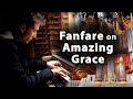 Fanfare on 'Amazing Grace' with real horizontal Trumpets! - Paul Fey
