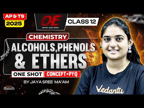 Alcohols, Phenols & Ethers in ONE SHOT | Class 12 Chemistry PYQ Solutions | AP & TS EAPCET 2025
