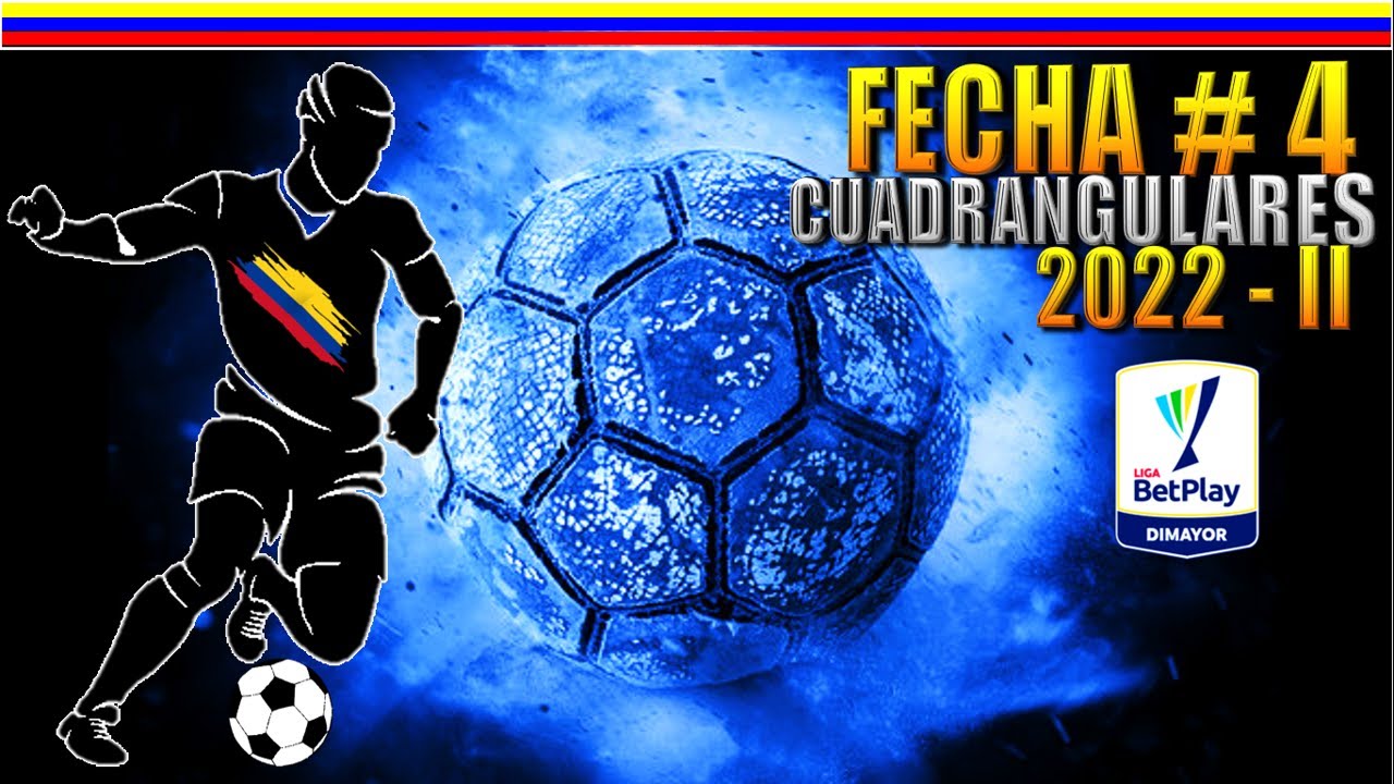 ⚽ ASI se JUGARA la FECHA 4 de los CUADRANGULARES LIGA BETPLAY 2022 ...