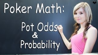 Poker Probability Explained - Texas Holdem Beginner Strategy