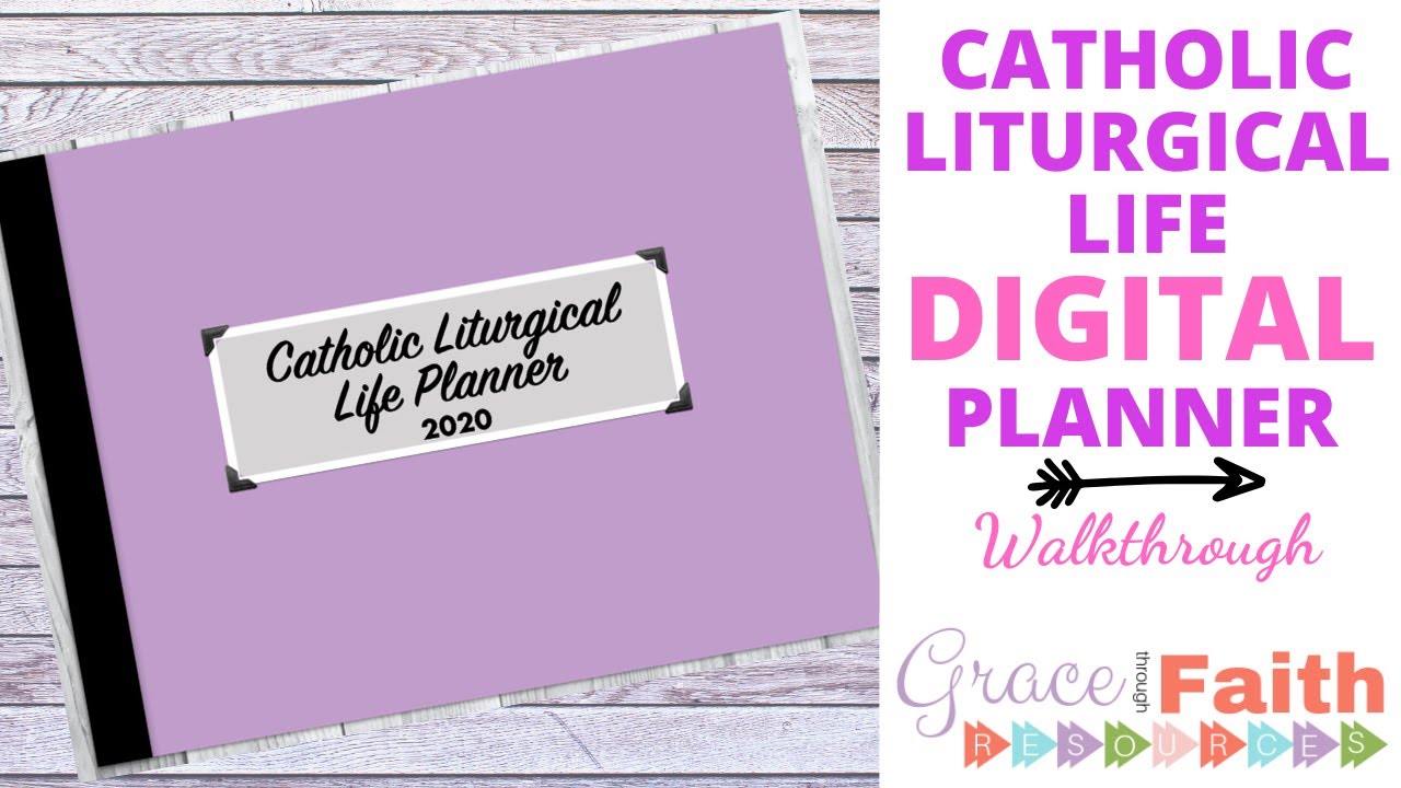 Catholic Liturgical Life Digital Planner Walkthrough | Grace Through Faith Resources