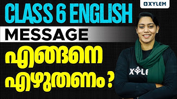 Class 6 English | Message - എങ്ങിനെ എഴുതണം | Onam Exam 2023 | Xylem Class 6